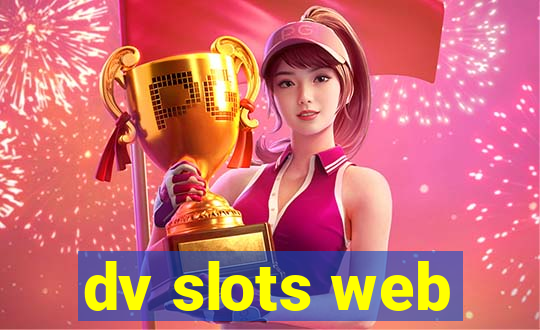 dv slots web